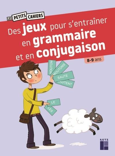 Livres Scolaire-Parascolaire Primaire Des jeux pour s'entrainer en grammaire et en conjugaison 8-9 ans Catherine Barnoud