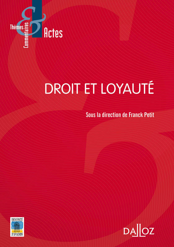 Droit et loyauté - 1re ed.