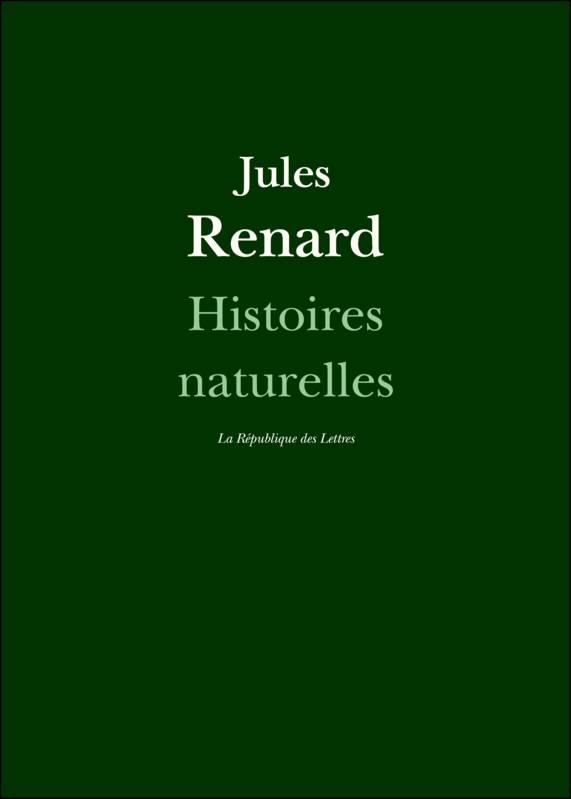 Histoires naturelles Jules Renard