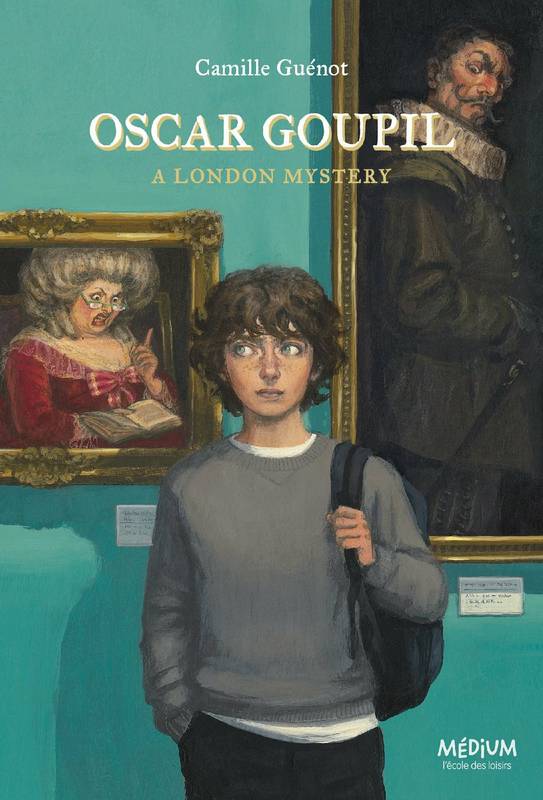 Oscar Goupil - A London Mystery Camille Guénot