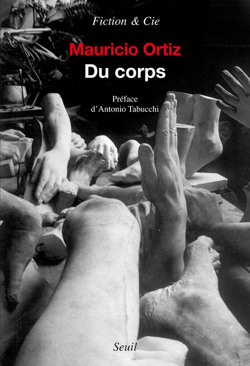 Livres Littérature et Essais littéraires Romans contemporains Etranger Du corps Mauricio Ortiz