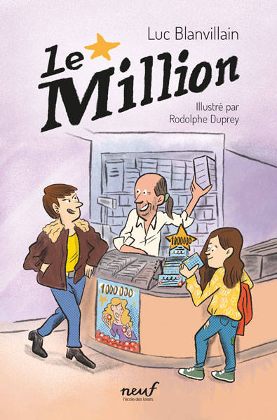 Livres Jeunesse de 6 à 12 ans Premières lectures Le million Luc Blanvillain