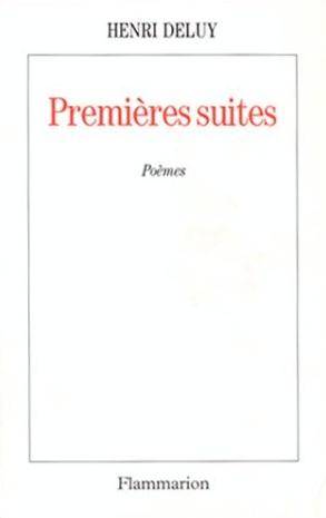 Livres Littérature et Essais littéraires Poésie Premières suites Henri Deluy