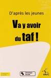 D'après les jeunes, va y avoir du taf !