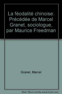 Livres Spiritualités, Esotérisme et Religions Généralités Feodalite chinoise (la) Marcel Granet