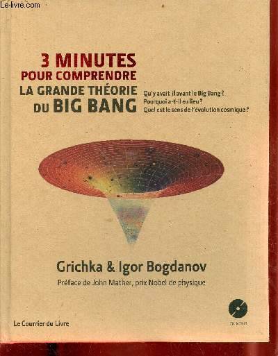 3 minutes pour comprendre la grande théorie du Big bang