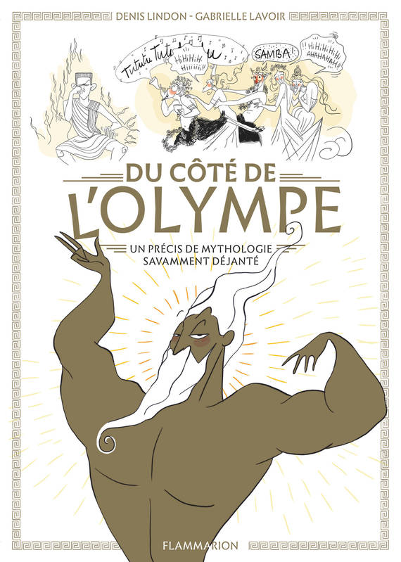 Du côté de l'Olympe, Un précis de mythologie savamment déjanté