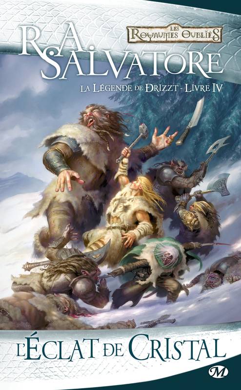 4, La Légende de Drizzt, T4 : L'Éclat de cristal, La Légende de Drizzt, T4