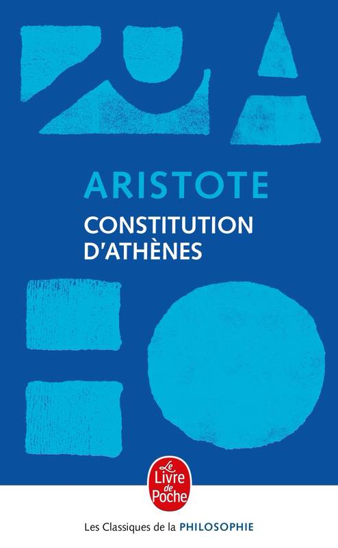 Livres Sciences Humaines et Sociales Philosophie La Constitution d'Athènes, le régime politique des Athéniens Aristote