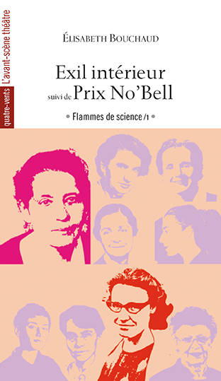 Exil Intérieur, Lise Meitner suivi Prix No’Bell, Jocelyn Bell