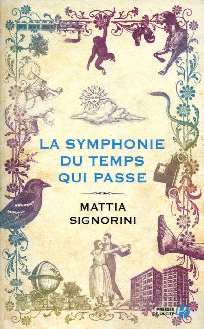 La Symphonie du temps qui passe, Traduit de l'italien par Françoise Brun