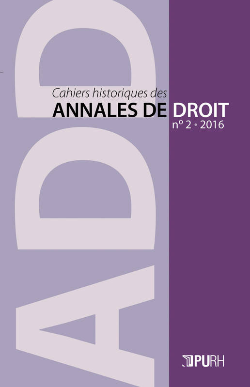 Cahiers historiques des Annales de droit, n° 2, La Normandie, terre de traditions juridiques