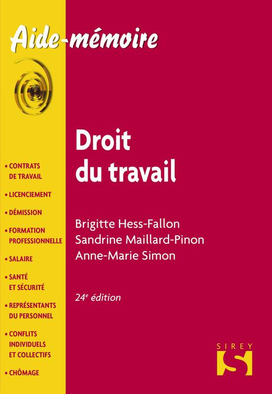 Livres Économie-Droit-Gestion Droit Généralités Droit du travail - 24e éd. Brigitte Hess-Fallon, Sandrine Maillard-Pinon, Anne-Marie Simon