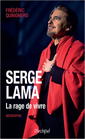 Serge Lama, La rage de vivre
