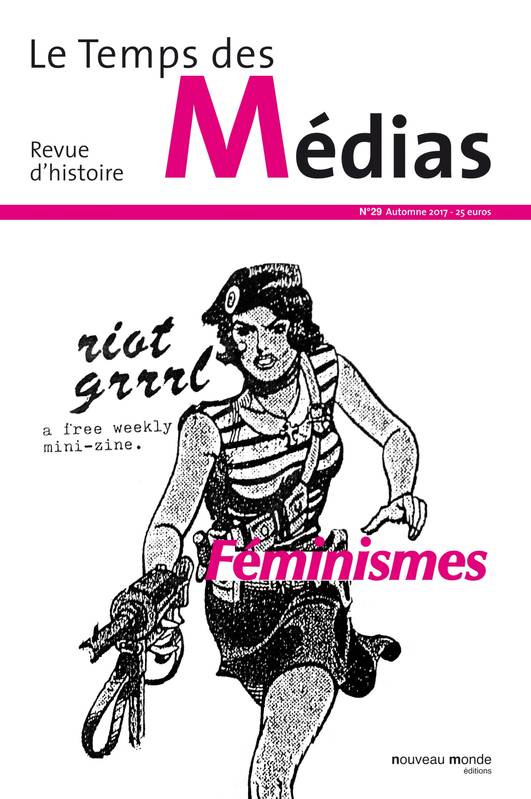 Le Temps des médias n° 29, FÉMINISMES