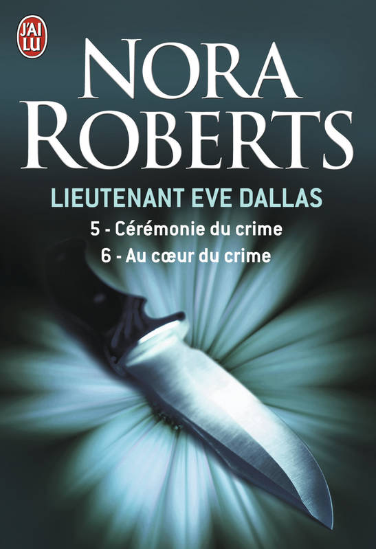 Livres Polar Policier et Romans d'espionnage Lieutenant Eve Dallas, 5-6, Au coeur du crime Maud Godoc, Valérie Dariot