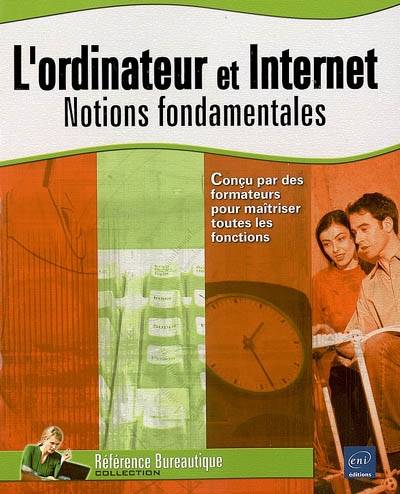 Livres Informatique L'ordinateur et Internet - notions fondamentales Collectif