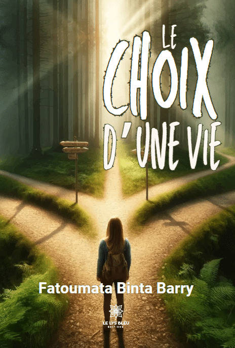 Livres Littérature et Essais littéraires Romance Le choix d’une vie Fatoumata Binta Barry