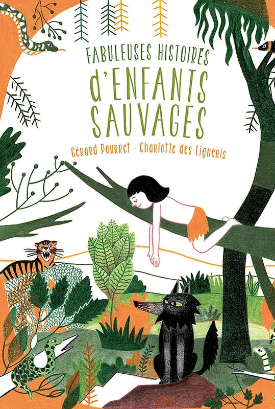 FABULEUSES HISTOIRES D'ENFANTS SAUVAGES