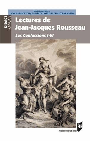 Lectures de Jean-Jacques Rousseau, Les Confessions I-VI