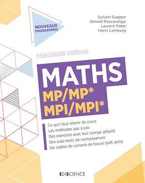 Maths MP/MP*-MPI/MPI* Henri Lemberg, Sylvain Gugger, Gérard Rozsavolgyi, Laurent Pater