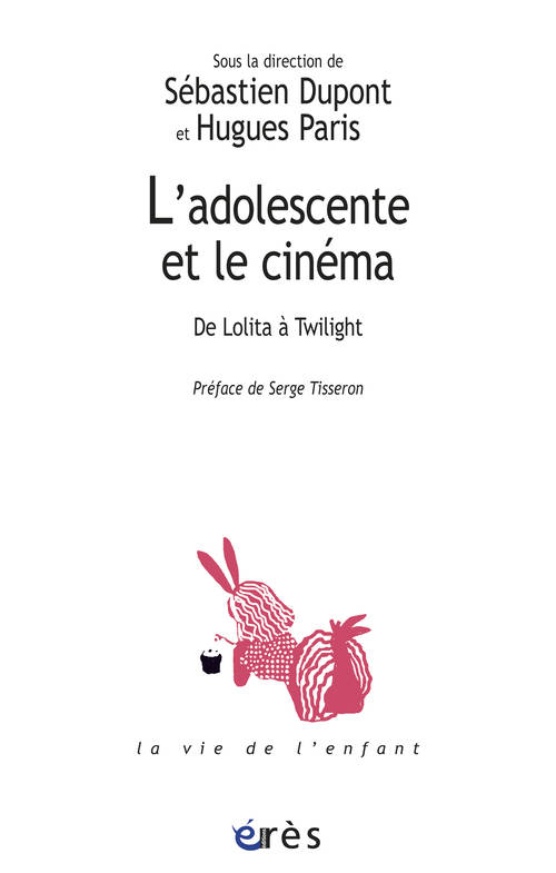 L'adolescente et le cinéma, De Lolita à Twilight