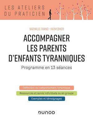 Accompagner les parents d'enfants tyranniques, Programme en 13 séances