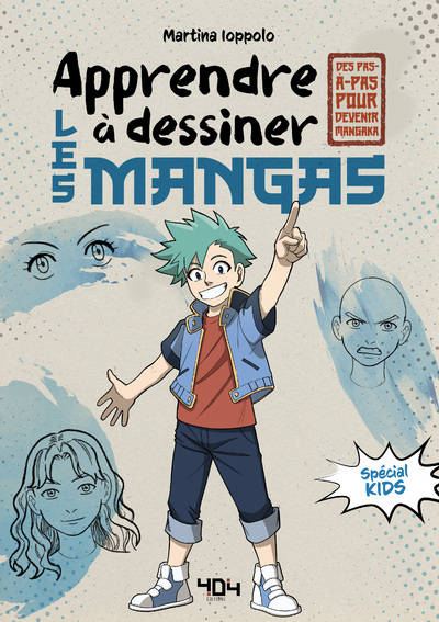 Jeux et Jouets Loisirs créatifs Livres loisirs créatifs Apprendre à dessiner les mangas - spécial kids Martina Loppolo