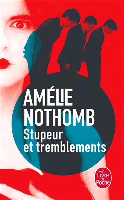 Livres Littérature et Essais littéraires Romans contemporains Francophones Stupeur et tremblements, roman Amélie Nothomb