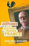 Petites histoires suivi de petits mystères de l'histoire de France