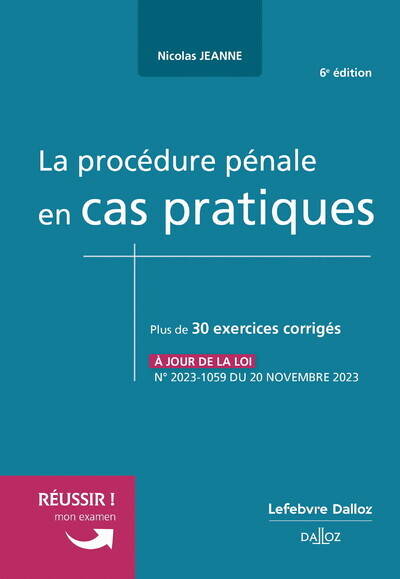 Livres Économie-Droit-Gestion Droit Généralités La procédure pénale en cas pratiques. 6e éd. Nicolas Jeanne