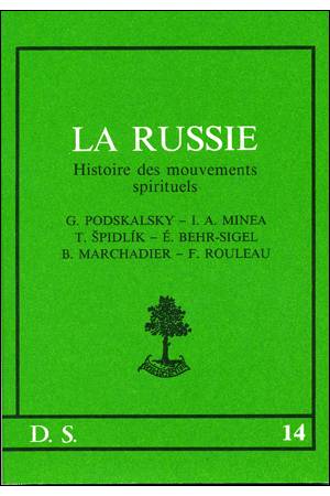 La Russie, histoire des mouvements spirituels G. Podskalsky, I.A. Minea, T. Spidlík, É. Behr-Sigel et al.