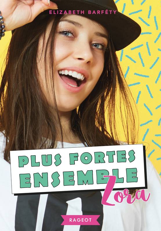 1, Plus fortes ensemble - Zora Elizabeth Barfety