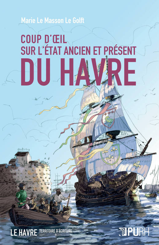 Coup d'œil sur l'État ancien et présent du Havre (1778) Yves