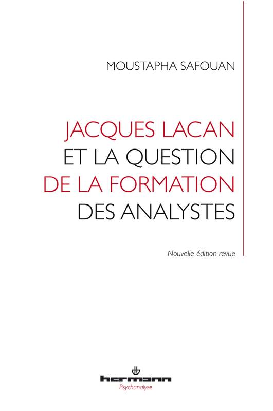 Jacques Lacan et la question de la formation des analystes