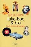 Juke-box & Co, courts récits d'après le progrès Yann de L'Ecotais