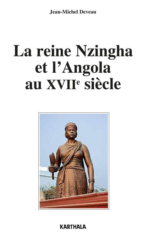 La reine Nzingha et l'Angola au XVIIe siècle