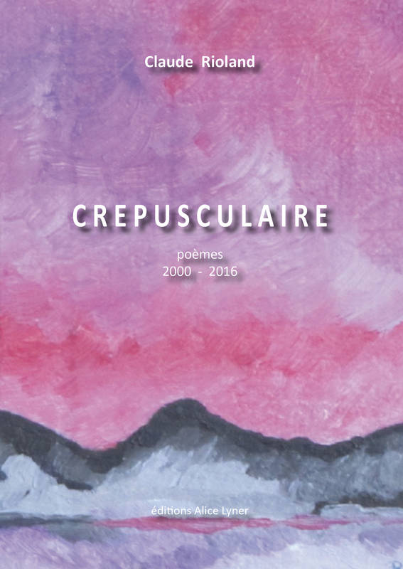 Crépusculaire, Poèmes