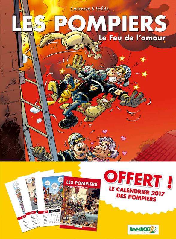 LES POMPIERS T3 PACK CALENDRIER 2017 OFFERT