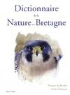 Livres Dictionnaires et méthodes de langues Dictionnaires et encyclopédies Dictionnaire de la nature en Bretagne François de Beaulieu