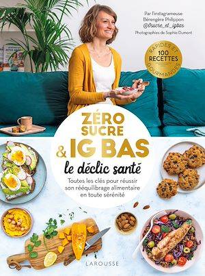 Zéro sucre & IG bas, le déclic santé