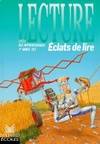 Éclats de lire: Lecture CE 1, lecture, CE 1