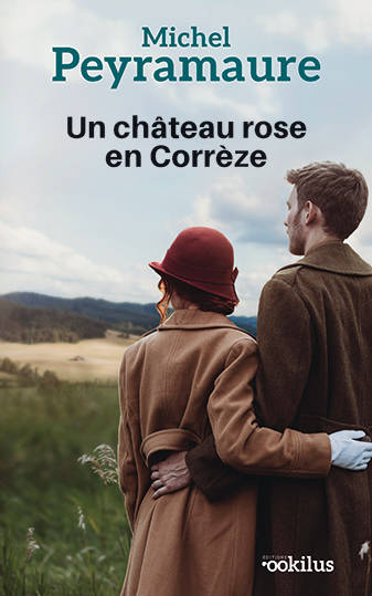 Un château rose en Corrèze Michel Peyramaure