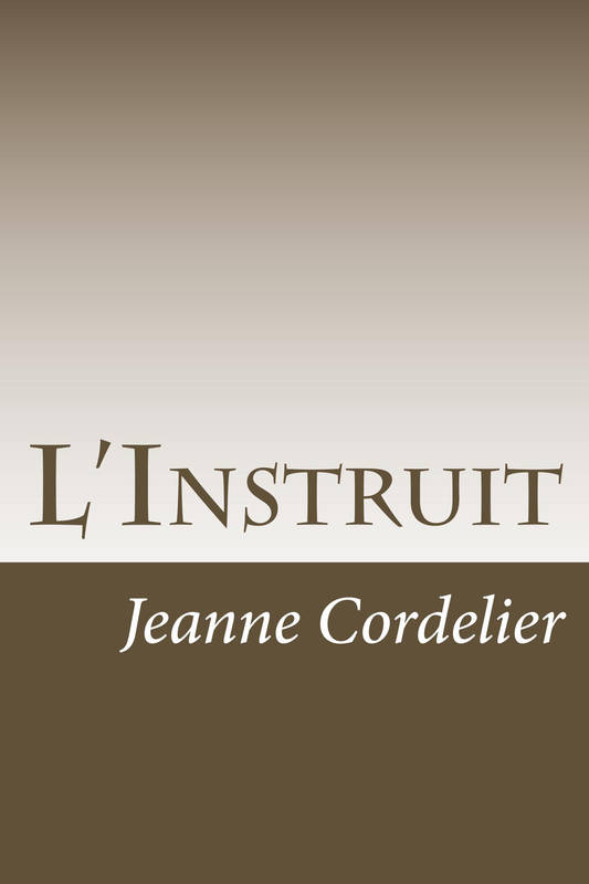 L'Instruit, roman Jeanne Cordelier
