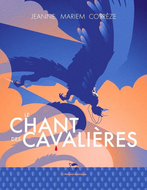 Livres Littératures de l'imaginaire Science-Fiction Le Chant des cavalières Jeanne Mariem Corrèze
