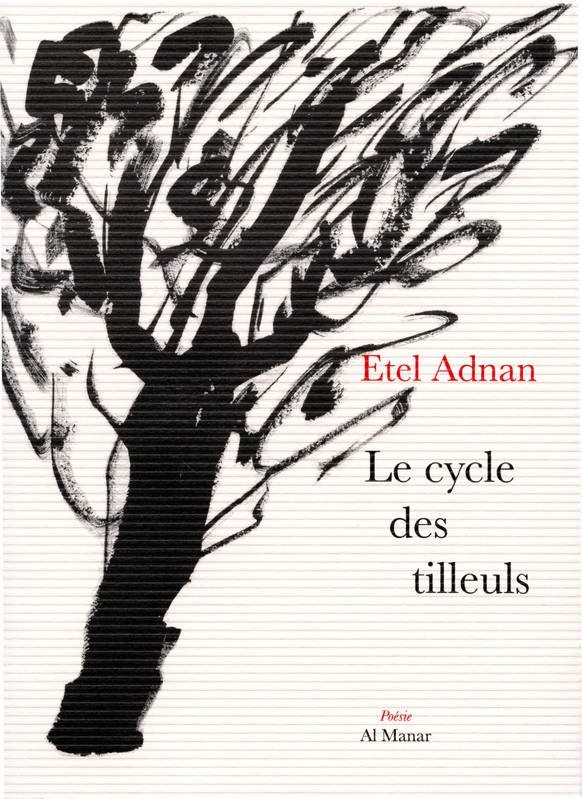 Livres Littérature et Essais littéraires Poésie Le cycle des tilleuls Ītil ʿAdnān