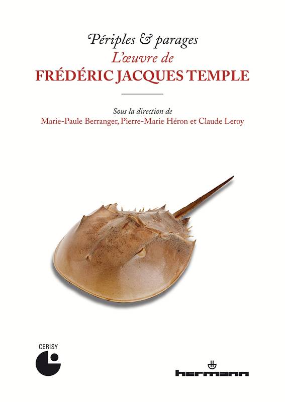 Livres Littérature et Essais littéraires Essais Littéraires et biographies Essais Littéraires Périples & parages. L'oeuvre de Frédéric Jacques Temple Marie-Paule Berranger, Pierre-Marie Héron, Claude Leroy