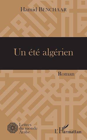 Un été algérien, Roman Hamid Benchaar