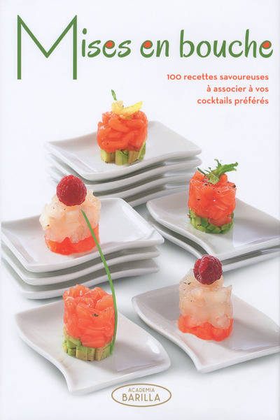 Livres Loisirs Gastronomie Cuisine Mises en bouche Academia barilla, Maria Grazia Villa