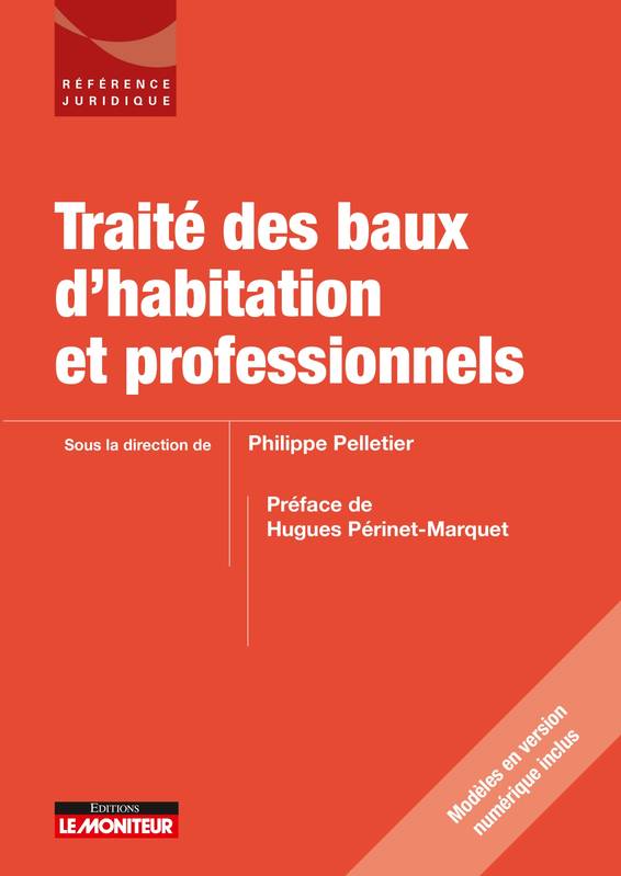 Livres Économie-Droit-Gestion Droit Généralités Traité des baux d'habitation et professionnels Philippe Pelletier